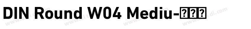 DIN Round W04 Mediu字体转换